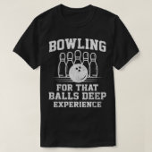 T-shirt Bowling Balls Deep Experience Bowling Team Funny N (Design devant)