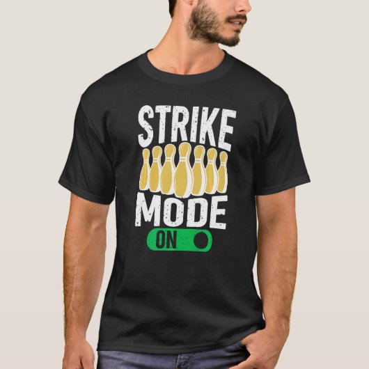 T-shirt Bowling Bowler Team Bowling Strike Mode On (Devant)