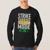 T-shirt Bowling Bowler Team Bowling Strike Mode On (Devant)