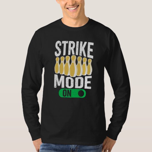 T-shirt Bowling Bowler Team Bowling Strike Mode On (Devant)