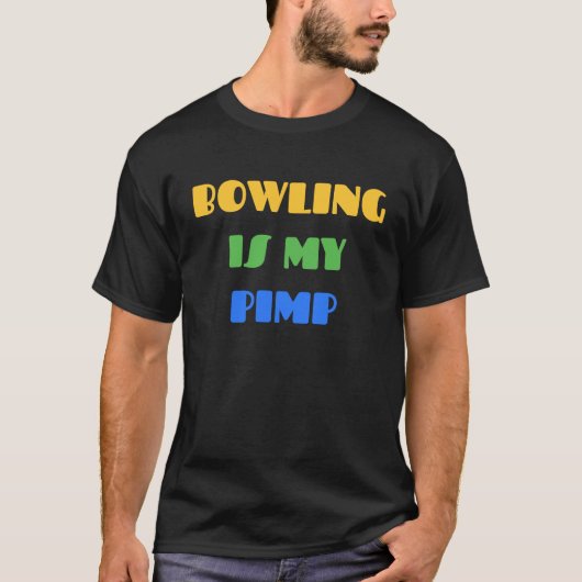 T-shirt BOWLING BOWLING IS MY PIMP   For Bowlers (Devant)