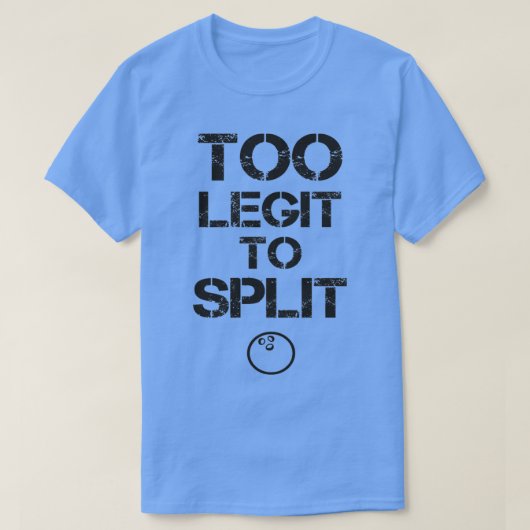 T-shirt Bowling Bowling Team trop legate pour scinder Bowl (Design devant)
