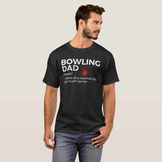 T-shirt Bowling Dad Definition  Bowler Bowling (Devant entier)
