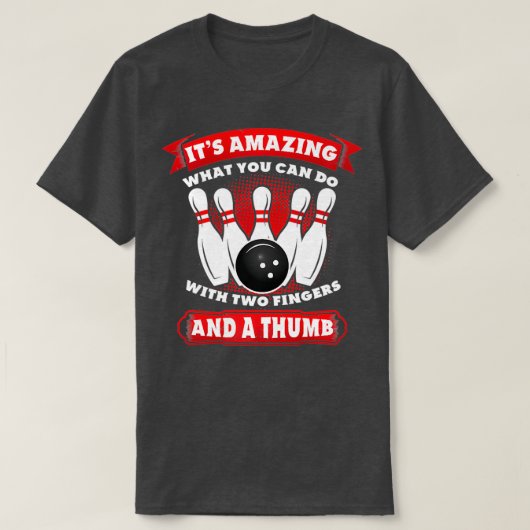 T-shirt Bowling Deux Doigts Un Pouce T (Design devant)