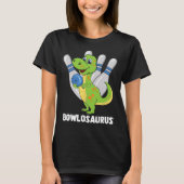 T-shirt Bowling Dinosaur T-rex Bowlosaurus Joueur partie K (Devant)