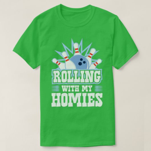 T-shirt Bowling Dit Drôle Rolling Avec Mon (Design devant)