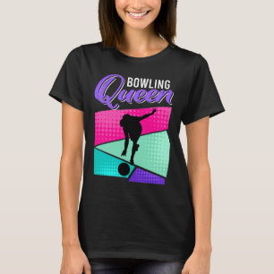 T-shirt Bowling Drôle Dit Bowling Queen Women Bowler