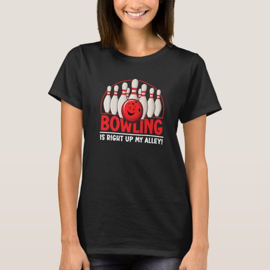 T-shirt Bowling Est En Train De Se Retrouver Dans Mon Alle (Devant)