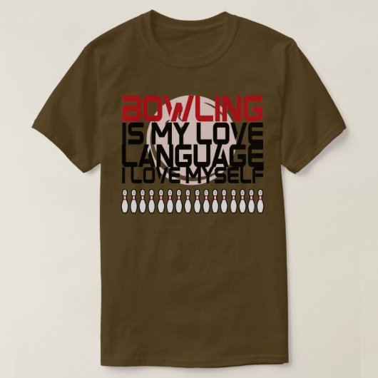 T-SHIRT BOWLING EST MA LANGUE D'AMOUR T (Design devant)