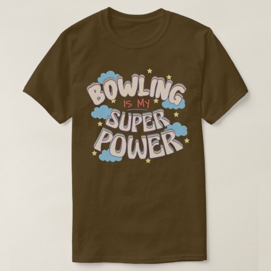T-shirt Bowling est ma superpuissance (Design devant)