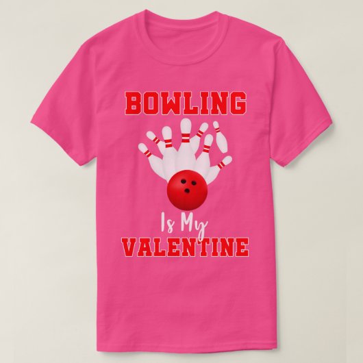T-shirt Bowling Est Mon Saint Valentin Drôle Bowling Happy (Design devant)