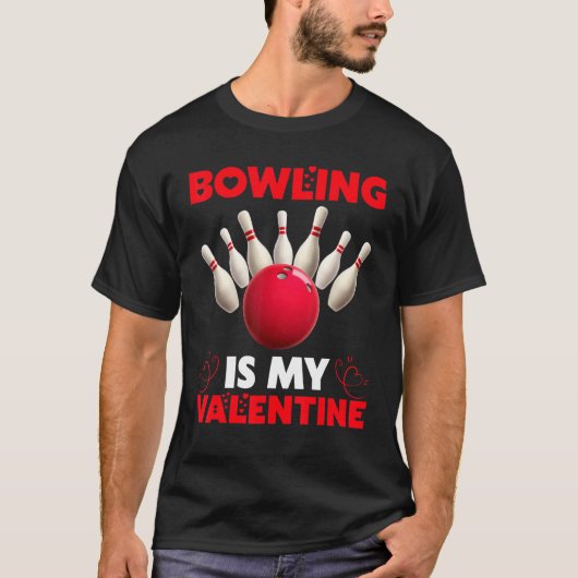 T-shirt Bowling Est Mon Valentine Funny Bowling Valentine (Devant)