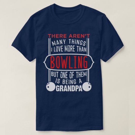 T-shirt Bowling Et Être Un Grand-Père (Design devant)