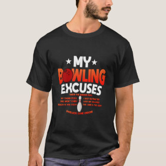 T-shirt Bowling Excuses Saying