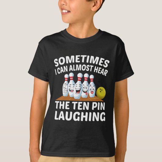 T-shirt Bowling Funny Bowler Entendre La Dix Épingles Rire (Devant)