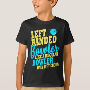 T-shirt Bowling Gauche Handler Funny Team Bowler