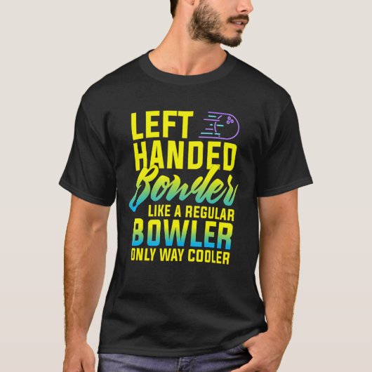 T-shirt Bowling Gauche Handler Funny Team Gift Leftie (Devant)