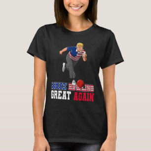 T-shirt Bowling Great Again - Drôle Trump Bowling Accesseu