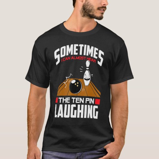 T-shirt Bowling  Hear The Ten Pin Laughing Bowler (Devant)