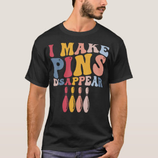 T-shirt Bowling Joueur Drôle Bowler Je Fais Disparaître Le