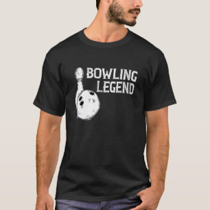 T-shirt Bowling Legend Strike Bowler Bowling Team Bowling