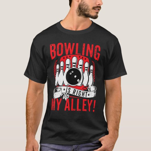 T-shirt Bowling Lover Bowler - Bowling Is Right Up My Alle (Devant)