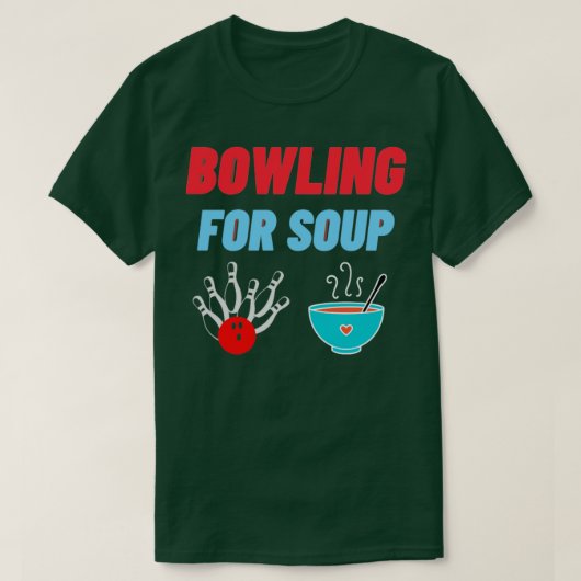 T-shirt Bowling pour soupe (Design devant)