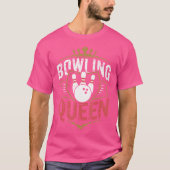 T-shirt Bowling Queen Bowler Funny Bowling (Devant)