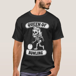 T-shirt Bowling Skeleton Team League - Alley Bowler Queen