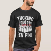 T-shirt Bowling Tucking Fen Pin Bowler (Devant)