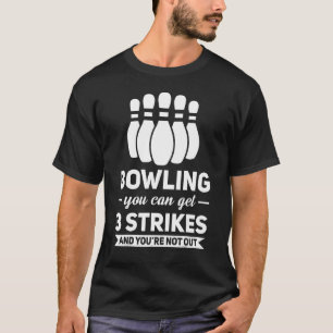T-shirt Bowling Vous Pouvez Obtenir 3 Strips Bowling Jeu 1