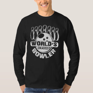 T-shirt Bowling World's Okayest Bowler