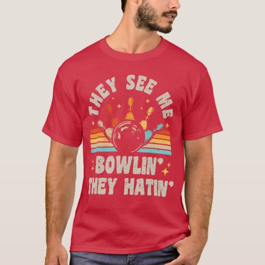 T-shirt Bowlinghey See Me Bowlinhey Hatin Bowleream Drôle (Devant)