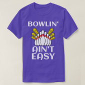 T-shirt Bowlinx27 Ainx27t Easy Funny Bowling Don J'aime B (Design devant)