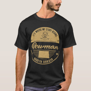 T-shirt Bowman North dakota C'est là que commence mon hist