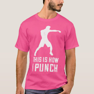 T-shirt Boxe Comment je Punch Boxer Boxer Gants Kickboxing