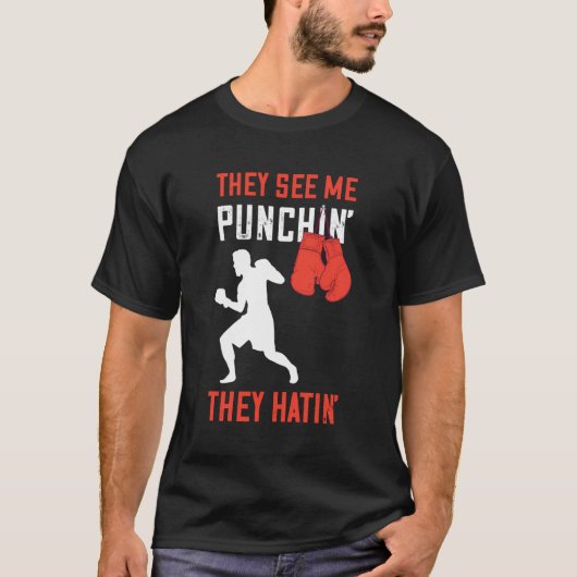 T-shirt Boxe Ils Me Voient Punching Boxer Boxer Gants Ki (Devant)