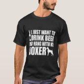T-shirt Boxer - Je Veux Juste Boire De La Bière Et Accroch (Devant)
