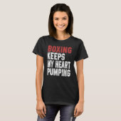 T-shirt Boxing For Men Women Boxing Keeps My Heart Pump (Devant entier)