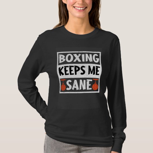 T-shirt Boxing Keeps Me Sane I Boxing (Devant)