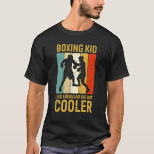 T-shirt Boxing Kid Like A Regular Kid But Cooler