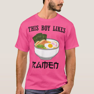 T-shirt Boy Likes Japanese Ramen Noodles Funny Saying 139