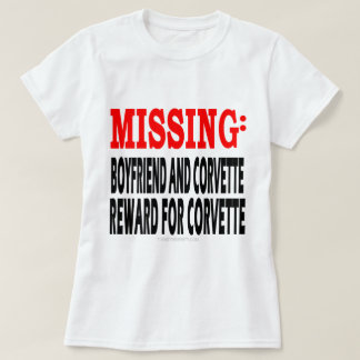 T-shirt Boyfrien absent et Corvette : Récompense pour