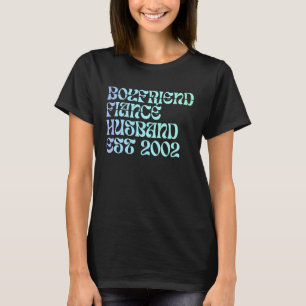 T-shirt Boyfriend Fiance Mari Est 2002 Mariage Annivers