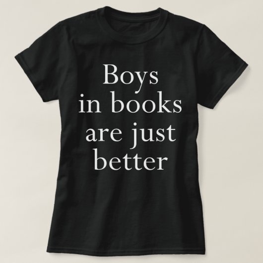 T-shirt Boys In Books Are Better Sweatshirt Book Love (Design devant)