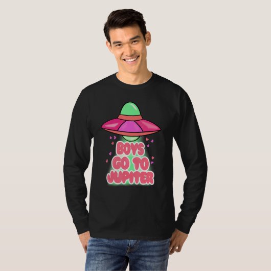 T-shirt Boys To Jupiter Funny Alien Space Happy Valentines (Devant entier)