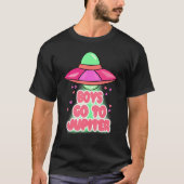 T-shirt Boys To Jupiter Funny Alien Space Happy Valentines (Devant)