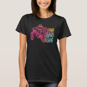 T-shirt Braap Comme Une Fille Dirt Vélo Femme Pour Son Che