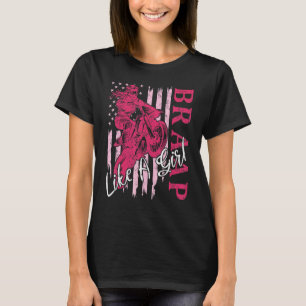 T-shirt BRAAP comme une fille Dirt Vélo Motocross US Améri