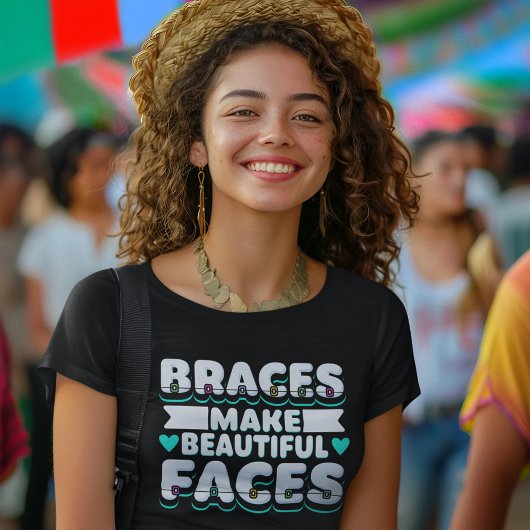 T-shirt Braces Font De Beaux Visages Dentaire